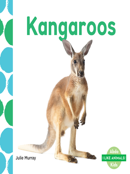 Title details for Kangaroos by Julie Murray - Available